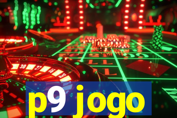 p9 jogo